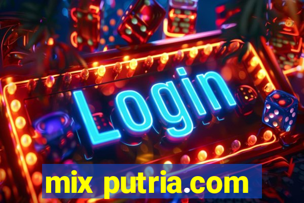 mix putria.com